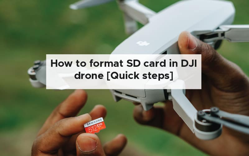 How to format SD card in DJI drone [Quick steps]